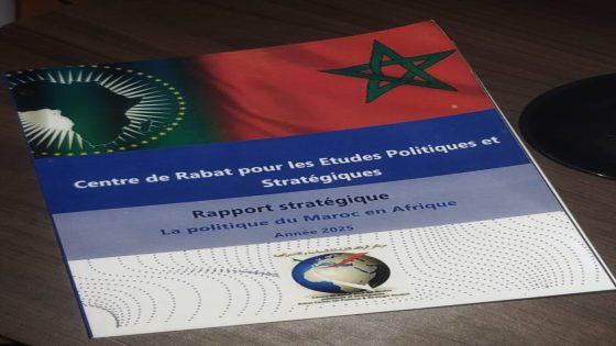 *سياسة المغرب في أفريقيا: التقرير الاستراتيجي لمركز الرباط للدراسات السياسية و الاستراتيجية*